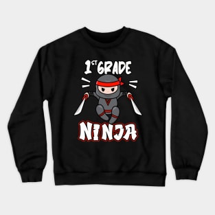 1st Grade Ninja School Child Enrollment Kids Gift Crewneck Sweatshirt